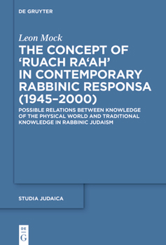 Hardcover The Concept of >Ruach Ra'ah: Possible Relations Between Knowledge of the Physical World and Traditional Knowledge in Rabbinic Judaism Book