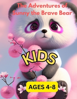 Paperback The Adventures of Sunny the Brave Bear [Large Print] Book