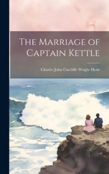 Hardcover The Marriage of Captain Kettle Book