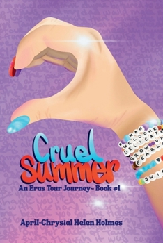 Cruel Summer: An Eras Tour Journey