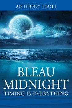 Paperback Bleau Midnight: Timing is Everything Book