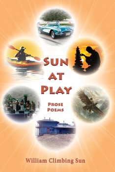 Paperback Sun At Play: Prose Poems Book