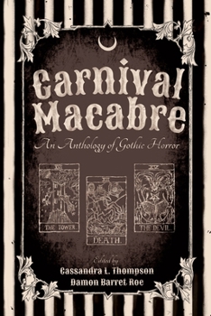 Paperback Carnival Macabre: An Anthology of Gothic Horror Book