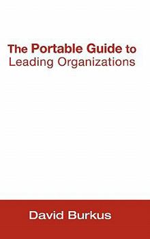 Hardcover The Portable Guide to Leading Organizations Book