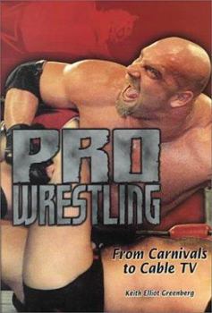 Paperback Pro Wrestling: From Carnivals to Cable TV Book