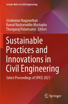Paperback Sustainable Practices and Innovations in Civil Engineering: Select Proceedings of Spice 2021 Book