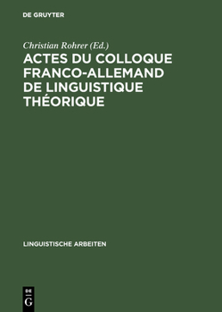 Actes du Colloque franco-allemand de Linguistique theorique