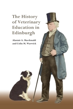 Paperback The History of Veterinary Education in Edinburgh Book