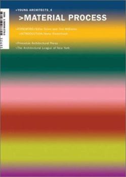 Young Architects_4: Material Process (Young Architects)