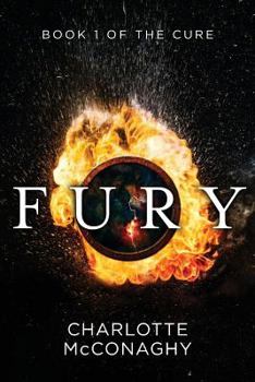 Fury: Book One of The Cure - Book #1 of the Cure