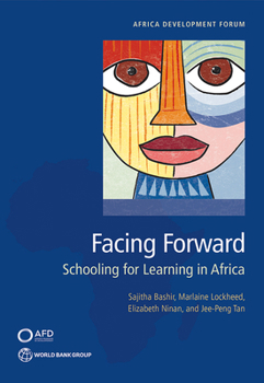 Paperback Facing Forward: Schooling for Learning in Africa Book