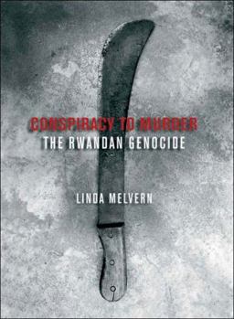 Hardcover Conspiracy to Murder: The Rwandan Genocide Book