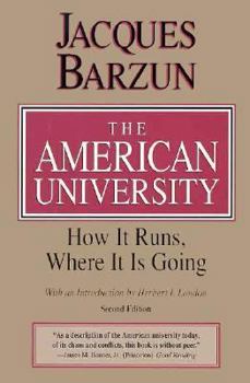 Paperback The American University: How It Runs, Where It Is Going Book
