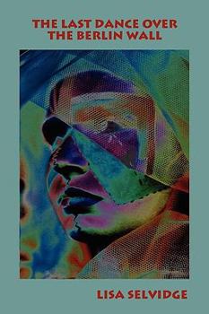 Paperback The Last Dance Over the Berlin Wall Book