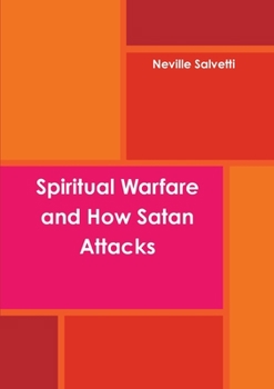 Paperback Spiritual Warfare and How Satan Attacks Book