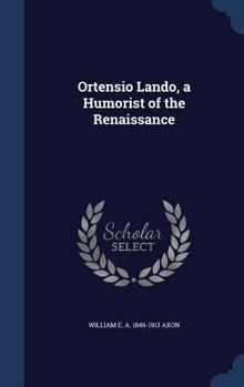 Hardcover Ortensio Lando, a Humorist of the Renaissance Book