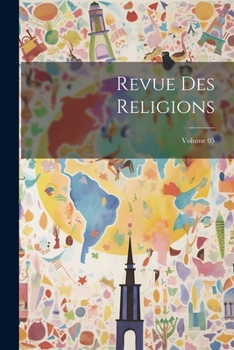 Paperback Revue des religions; Volume 05 [French] Book