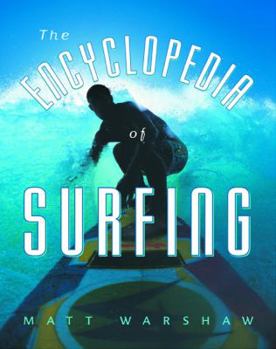 Hardcover The Encyclopedia of Surfing Book