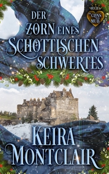 Der Zorn eines schottischen Schwertes (Die Clans von Mull) (German Edition)