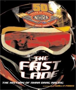 Hardcover The Fast Lane: A Gift for Nhra Enthusiasts Book
