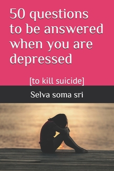 Paperback 50 questions to be answered when you are depressed: [to kill suicide] Book