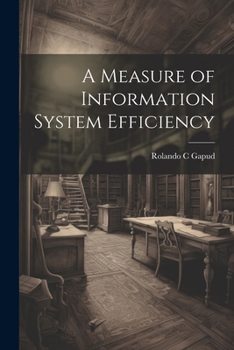 Paperback A Measure of Information System Efficiency Book