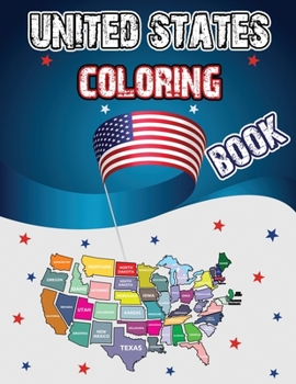 United States Coloring Book: Dover History Coloring Book, Educational Geography Workbook, 50 States Activity Book, USA Coloring Book