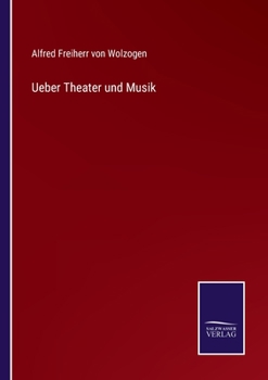 Ueber Theater und Musik
