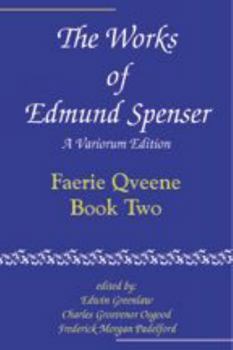 Paperback The Works of Edmund Spenser: A Variorum Edition Volume 2 Book