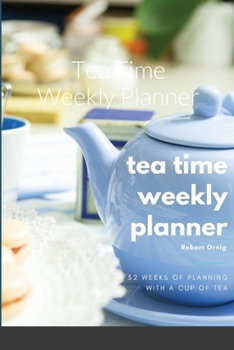 Paperback Tea Time Weekly Planner Book