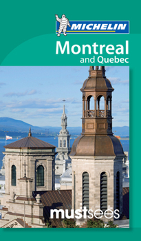 Michelin Must Sees Montreal - Book  of the Michelin Must Sees