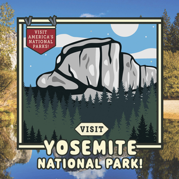 Paperback Visit Yosemite National Park! Book