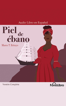 Audio CD Piel de Ébano (Versión Completa) [Spanish] Book