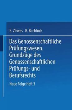 Paperback Das Genossenschaftliche Prüfungswesen. Grundzüge Des Genossenschaftlichen Prüfungs- Und Berufsrechts [German] Book