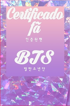 Certificado f� BTS Jornal: Grande presente para todas as esta��es do ano