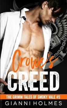 Crowe's Creed - Book #5 of the Grimm Tales of Smoky Vale