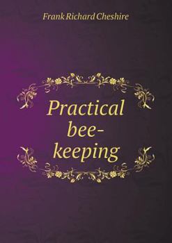 Paperback Practical Bee-Keeping Book