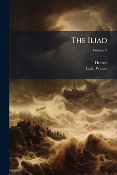 The Iliad; Volume 2 (Ancient Greek Edition)