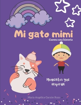 Paperback MI GATO MIMI. Cuenta una historia [Spanish] Book