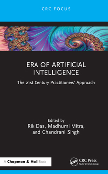 Hardcover Era of Artificial Intelligence: The 21st Century Practitioners' Approach Book