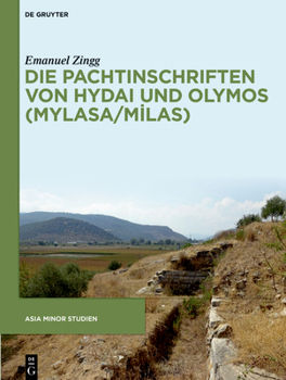Hardcover Die Pachtinschriften Von Hydai Und Olymos (Mylasa/Milas) [German] Book