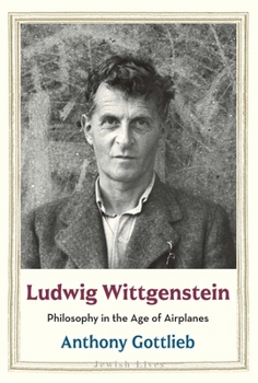 Hardcover Ludwig Wittgenstein: Philosophy in the Age of Airplanes Book