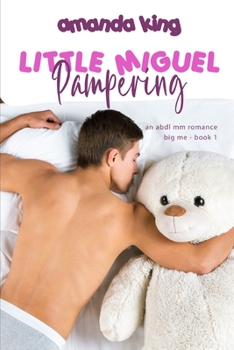 Paperback Pampering Little Miguel: An ABDL MM Romance Book