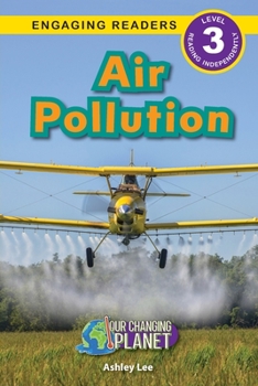 Paperback Air Pollution: Our Changing Planet (Engaging Readers, Level 3) [Large Print] Book