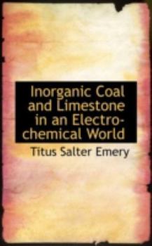 Paperback Inorganic Coal and Limestone in an Electro-Chemical World Book