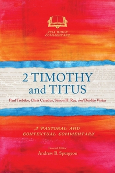 Paperback 2 Timothy and Titus: A Pastoral and Contextual Commentary Book