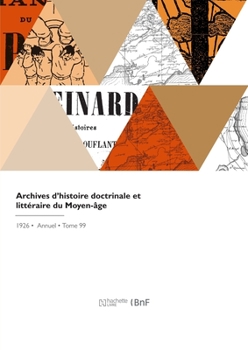 Paperback Archives d'histoire doctrinale et littéraire du Moyen-âge [French] Book