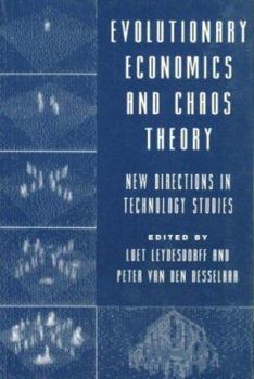 Paperback Evolutionary Economics and Chaos Theory: New Directions in Technology Studies Book