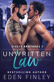 Unwritten Law - Book #1 of the Steele Brothers