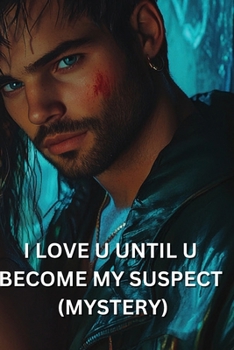 Paperback I Love U Until U Become My Suspect (Mystery) Book